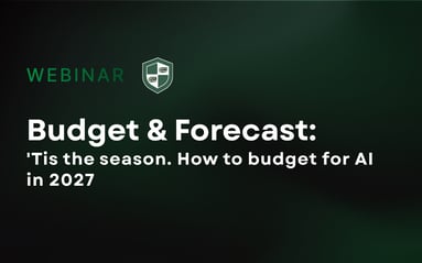 Budget & Forecast: 'Tis the season. How to budget for AI in 2027